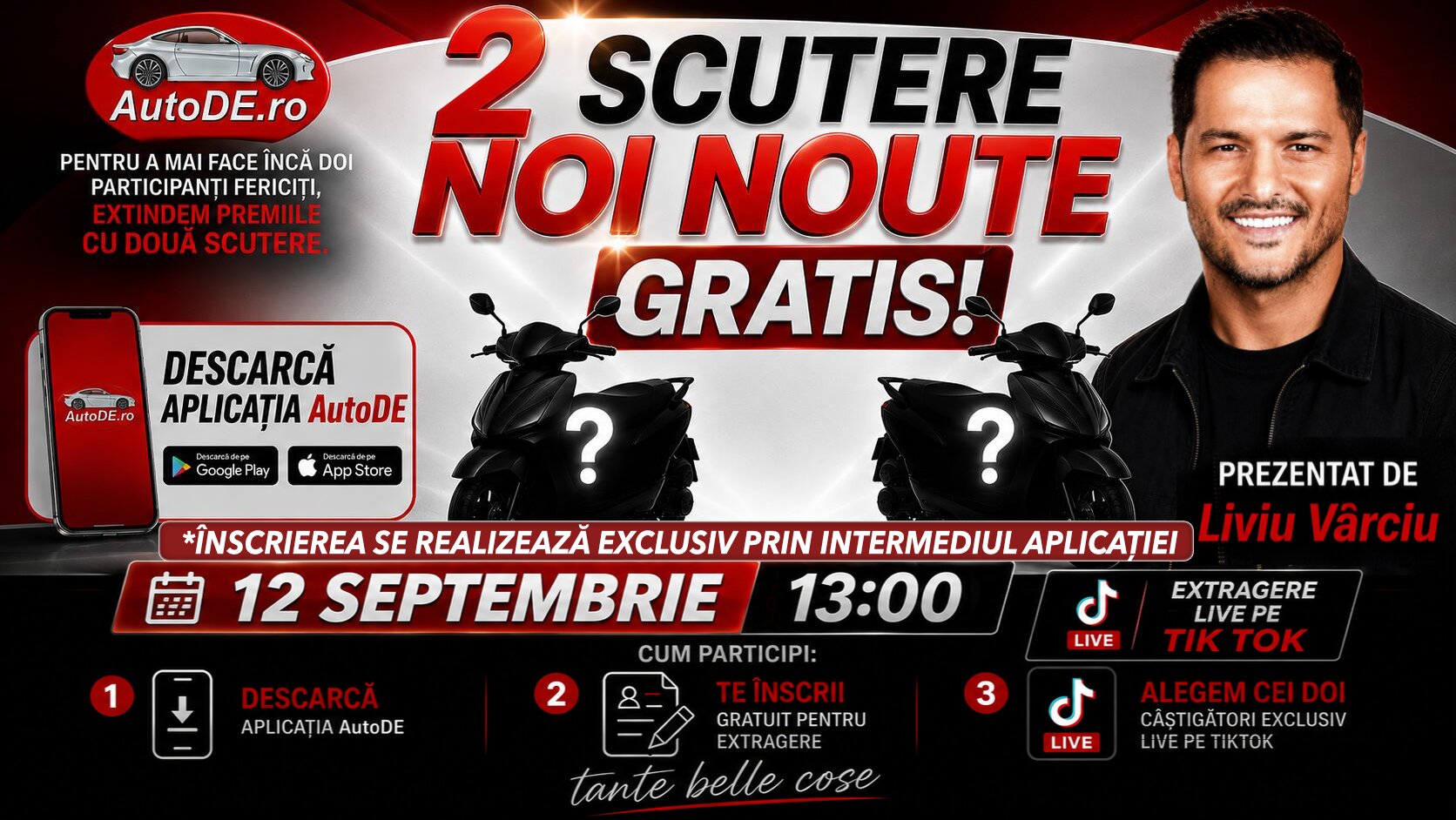 2 Scootere Cadou — tombolă AutoDE. Înscrie-te gratuit, exclusiv prin intermediul aplicației AutoDE. Extragerea la data de 12 septembrie, ora 13:00.